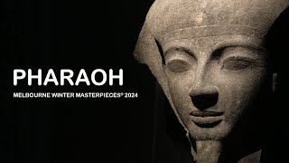 PHARAOH  MELBOURNE WINTER MASTERPIECES® 2024 NGV [upl. by Felike]