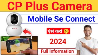 Cp plus camera ko mobile se kaise connect kare  cp plus camera mobile connect 2024  cp plus camera [upl. by Atteynod778]