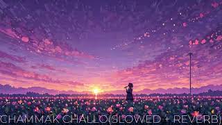 chammak challo slowed  reverb  Akon amp Hamiska Iyer [upl. by Valle]