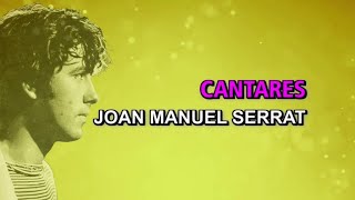 Joan Manuel Serrat  Cantares Karaoke [upl. by Millham945]