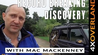 RECORD BREAKING LAND ROVER DISCOVERY With Mac Mackenney [upl. by Dorothea]