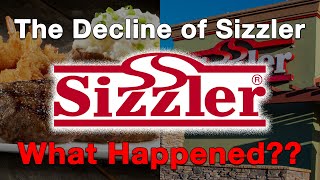 The Decline of SizzlerWhat Happened [upl. by Ahsircal]