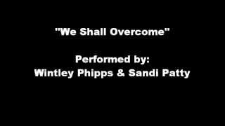 Wintley Phipps and Sandi Patty duet We Shall Overcome [upl. by Ecyal]