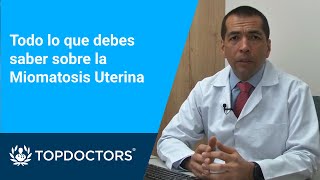 Todo lo que debes saber sobre la Miomatosis Uterina [upl. by Jeffry]