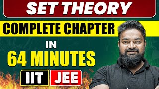 SET THEORY in 64 Minutes  Full Chapter Revision  Class 11th JEE [upl. by Neirda]