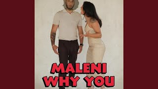 Maleni Why You Mad [upl. by Bausch]