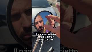 Il primo specchietto smart al mondoMade in Naples iphone smartphone hitech napoli [upl. by Scandura]