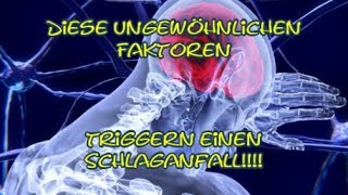 Ungewöhnliche Faktoren die einen Schlaganfall triggern [upl. by Ellemac795]