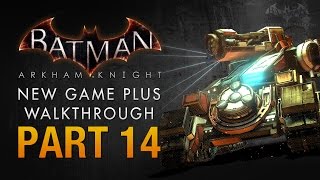 Batman Arkham Knight Walkthrough  Part 14  Cloudburst Tank Battle [upl. by Reamonn]