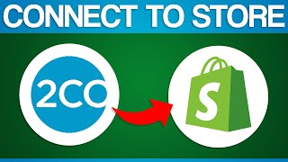 How To Connect 2Checkout To Your Shopify Store 2024 Step by Step [upl. by Sheela]