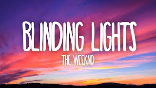 The Weeknd  Blinding Lights Lyrics [upl. by Marianna]