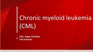 Chronic myeloid leukemia CML 🩸 [upl. by Aiyn178]