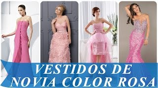 Vestidos de novia color rosa [upl. by Melville778]