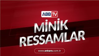 Minik Ressamlar 30 Bölüm  Atölye Çalışmaları [upl. by Nosiddam]