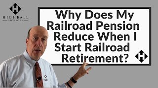 Why Does My Railroad Pension Reduce When I Start Railroad Retirement [upl. by Jinny]