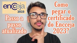 CERTIFICADO DO ENCCEJA 2023 DISPONÍVEL  COMO PEGAR [upl. by Eyahs]