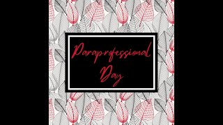 Paraprofessional Day 2021 [upl. by Akinna304]