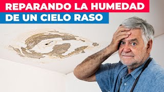 Cómo reparar un cielo raso con humedad [upl. by Ttessil998]