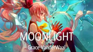 Nightcore ♚Moonlight♚Grace VanderWaal✦ [upl. by Rusell788]