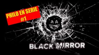 Philo en série 1  BLACK MIRROR [upl. by Sueddaht]