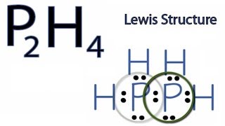 P2H4 Lewis Structure How to Draw the Lewis Structure for P2H4 [upl. by Terri]