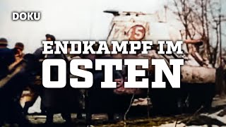 Endkampf im Osten 2 Weltkrieg Ostfront Dokumentation Originalaufnahmen Wehrmacht Archiv [upl. by Ymiaj]