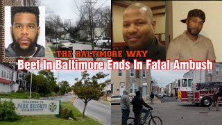 Beef In Baltimore Ends In Fatal Ambush [upl. by Johnsten]