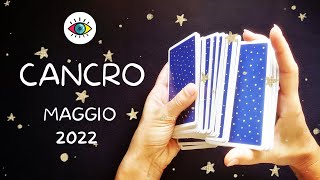 CANCRO MAGGIO 2022  LETTURA TAROCCHI [upl. by Sirrep]