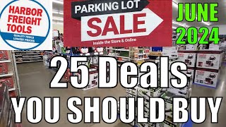 Harbor Freight Top 25 Things to Buy During the Parking Lot Sale in June [upl. by Kumagai]