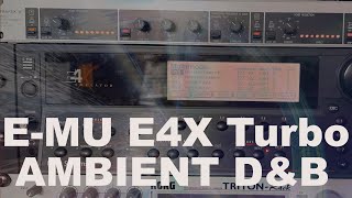 EMU E4X TurboAmbient Drum amp Bass [upl. by Adnaval]