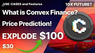 What is Convex Finance Crypto USECASES and Features 5X Price Prediction 2022 [upl. by Ovida267]