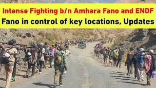 Fano in control of key locations  Intense Fighting bn Amhara Fano and ENDF [upl. by Trab511]