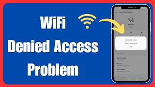 Fixed✅ Denied Access To Network WiFi  WiFi Denied Access Problem in Hindi  Urdu 2024 [upl. by Ozzy288]