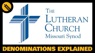 What is the Lutheran Church Missouri Synod LCMS [upl. by Hirz]