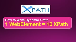 Dynamic XPath In Selenium WebDriver  Write Like An Expert [upl. by Odrude]