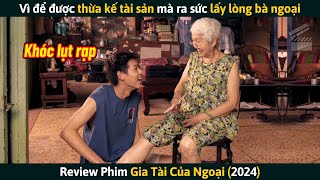 Review Phim Cậu Trai Vì Để Được Thừa Kế Tài Sản Mà Ra Sức Lấy Lòng Bà Ngoại [upl. by Admama]