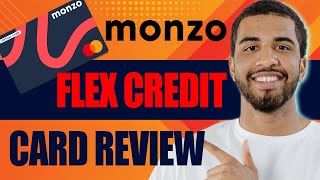 Monzo Flex Credit Card Review  How It Works 2024 [upl. by Adkins]