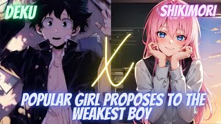 THE POPULAR GIRL WANTS TO DATE THE WEAKEST BOY  Deku Texting Story [upl. by Aivekal]