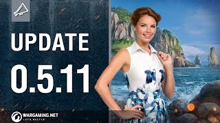 World of Warships  Game Update 0511 [upl. by Amend213]