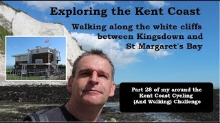 28 KINGSDOWN TO ST MARGARETS BAY – EXPLORING THE KENT COAST [upl. by Thenna]