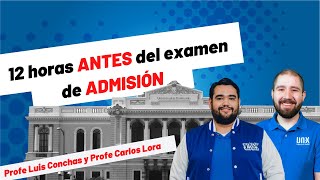 12 horas antes del examen de admisión [upl. by Airreis61]