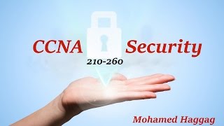 CCNA Security 210260  Lecture 14  Part 1 Chapter 8 [upl. by Medwin]