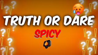 TRUTH OR DARE SPICY EDITION [upl. by Ynamad327]