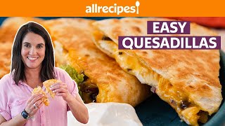 How to Make a Quesadilla Step by Step  Allrecipes [upl. by Entwistle]