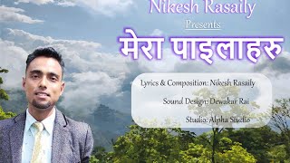 Mera paila haru Nikesh Rasaily New nepali Christian song 2024 [upl. by Straus]