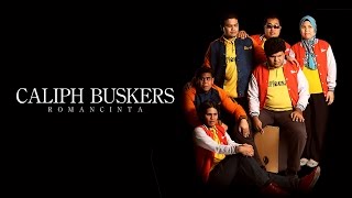 CALIPH BUSKERS  quotRomancintaquot Official MTV LIRIK [upl. by Janean]