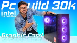 Pc build Under 30000  Intel 12gen  Graphic Card  Paisa Vasool  Pc build under 30k  Techno KASH [upl. by Alexander]