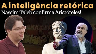 A inteligência retórica Nassim Taleb confirma Aristóteles Rafael Falcón  Brasil Paralelo [upl. by Eindys]