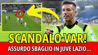 SCANDALO VAR ASSURDO SBAGLIO IN JUVE LAZIO [upl. by Anera180]