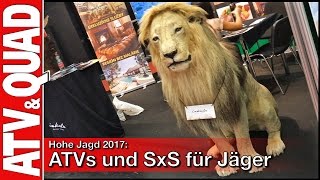 Hohe Jagd 2017 ATVs und SxS für Jäger [upl. by Monson]